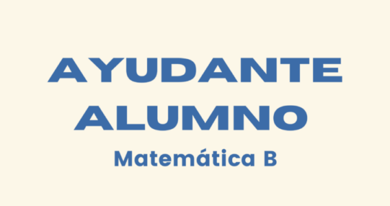 AYUDANTE ALUMNO MAT B